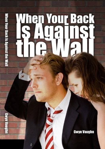 When Your Back Is Against the Wall