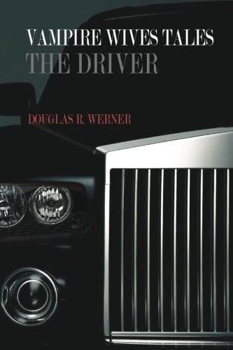 Vampire Wives Tales - The Driver