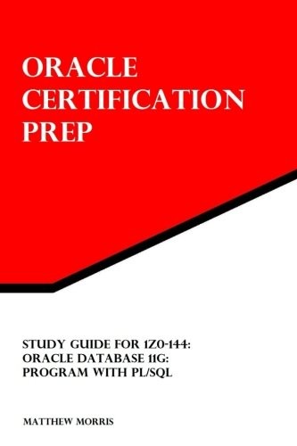 Study Guide for 1Z0-144 : Oracle Database 11g : Program with PL/SQL