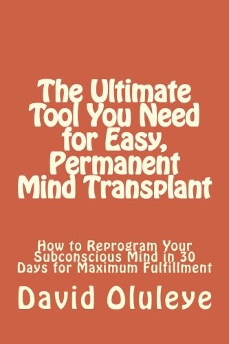 The Ultimate Tool You Need for Easy, Permanent Mind Transplant