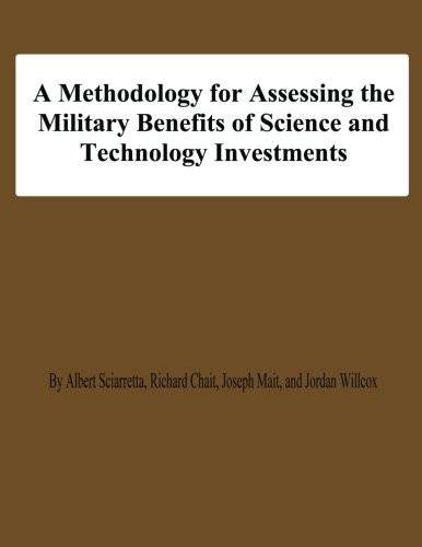 A Methodology for Assessing the Military Benefis of Science and Technology Investments