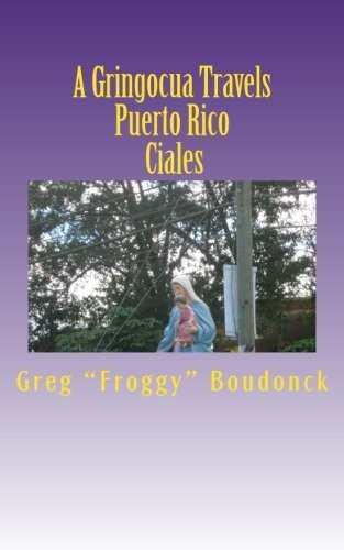 A Gringocua Travels Puerto Rico Ciales