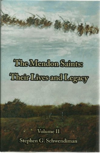 The Mendon Saints. Their Lives and Legacy. Volume 2