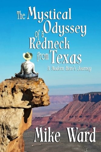 The Mystical Odyssey of a Redneck from Texas