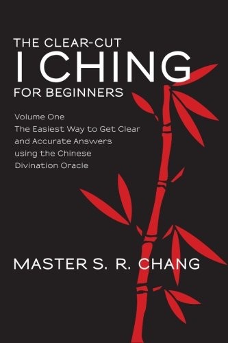 The Clear-Cut I Ching for Beginners