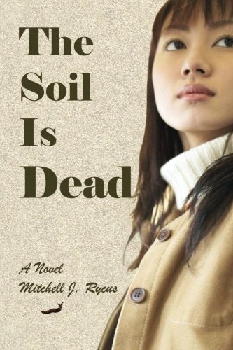 The Soil Is Dead