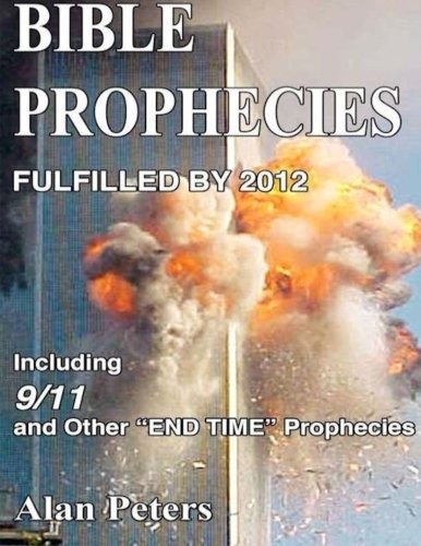 Bible Prophecies Fulfilled - 2012