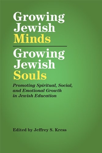 Growing Jewish Minds, Growing Jewish Souls