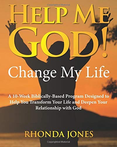 Help Me God! Change My Life