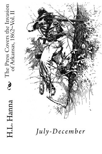 The Press Covers the Invasion of Arkansas, 1862