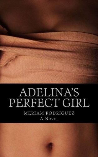 Adelina's Perfect Girl...