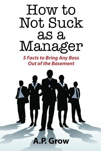 How to Not Suck as a Manager