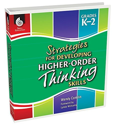 Strategies for Developing Higher-Order Thinking Skills