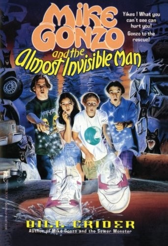 Mike Gonzo and the Almost Invisible Man