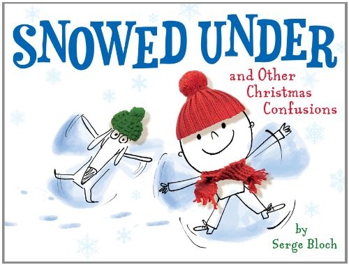 Snowed Under and Other Christmas Confusions
