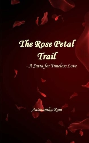 The Rose Petal Trail
