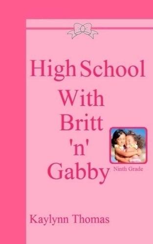 High School With Britt 'n' Gabby