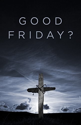 Good Friday?