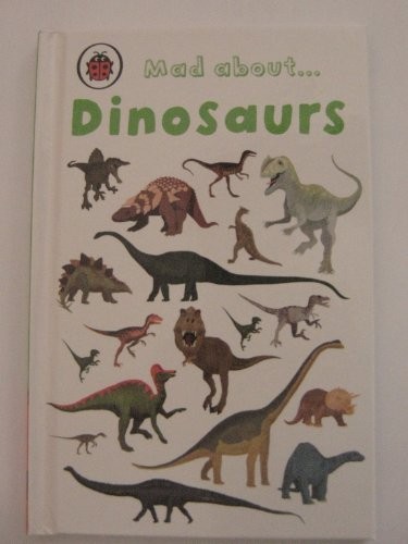 Mad About Dinosaurs