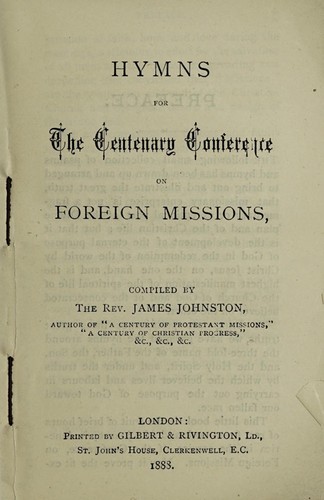 Hymns for The Centenary Conference on Foreign Missions