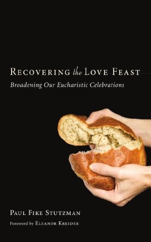 Recovering the Love Feast