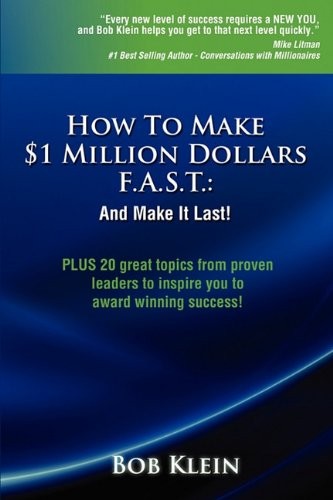 How to Make $1 Million Dollars F.A.S.T.