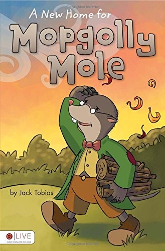A New Home for Mopgolly Mole