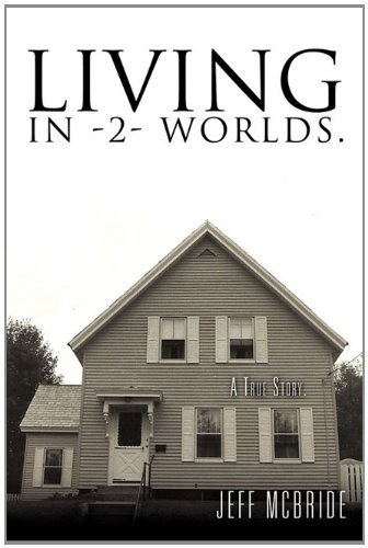Living in -2- Worlds