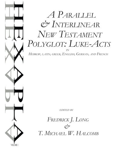 A Parallel & Interlinear New Testament Polyglot