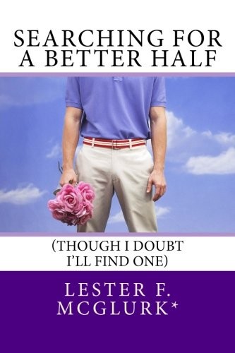 Searching for a Better Half