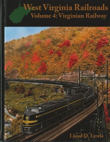 West Virginia Railroads : Volume 4