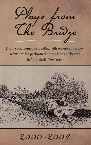 Plays from The Bridge, 2000-2009