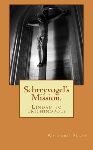 Schreyvogel's Mission