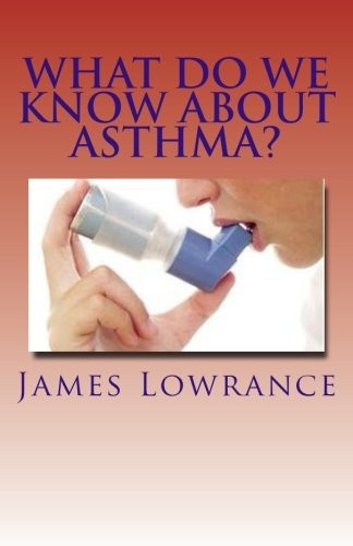 What Do We Know about Asthma?