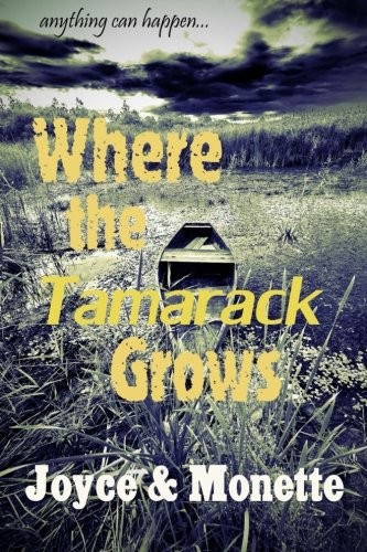 Where the Tamarack Grows