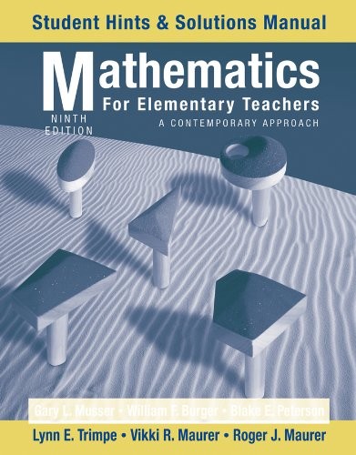 Mathematics for Elementary Teachers, Student Hints and Solutions Manual