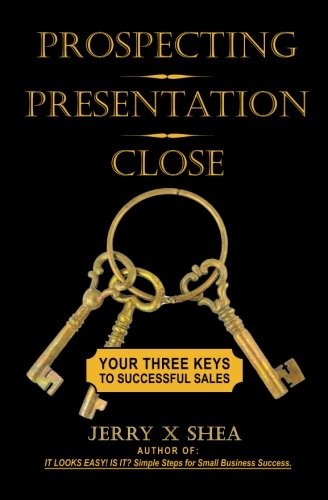 Prospecting - Presentation - Close