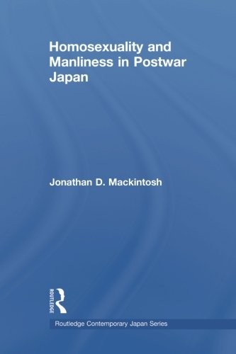 Homosexuality and Manliness in Postwar Japan