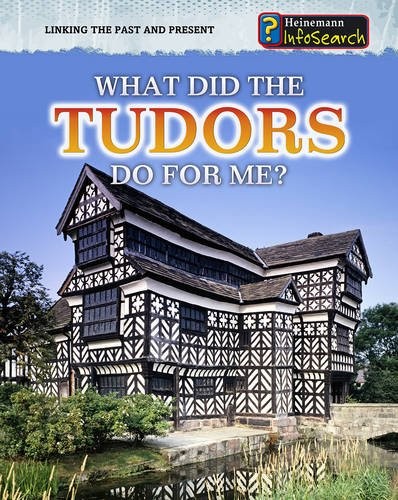 What Did the Tudors Do for Me?