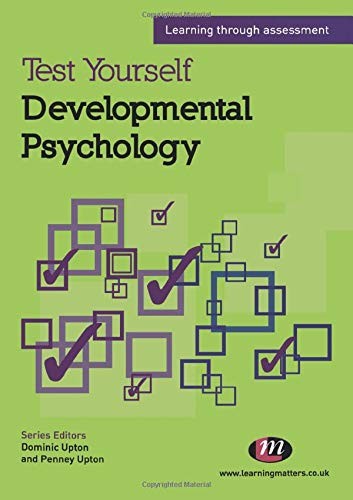 Test Yourself : Developmental Psychology
