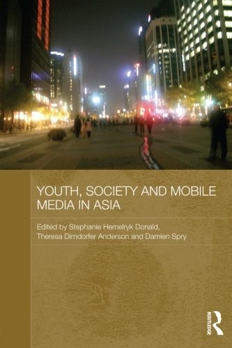 Youth, Society and Mobile Media in Asia