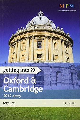 Getting Into Oxford & Cambridge 2012 entry