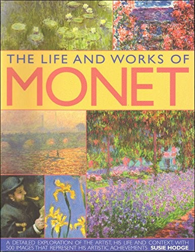 The Life And Works Of Monet