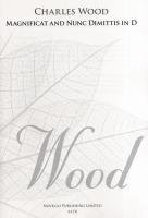 Wood Magnificat & Nunc Dimittis in D