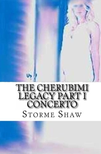 The Cherubimi Legacy Part I