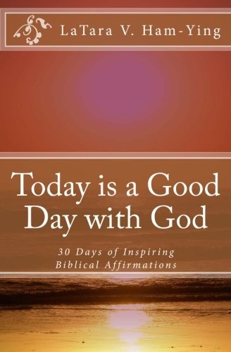 Today is a Good Day with God