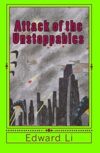 Attack of the unstoppables