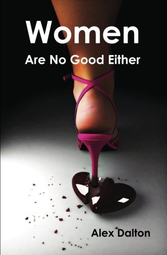 Women Are No Good Either