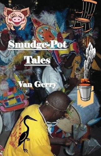 'Smudge-Pot Tales'