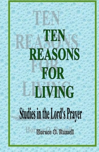 Ten Reasons For Living